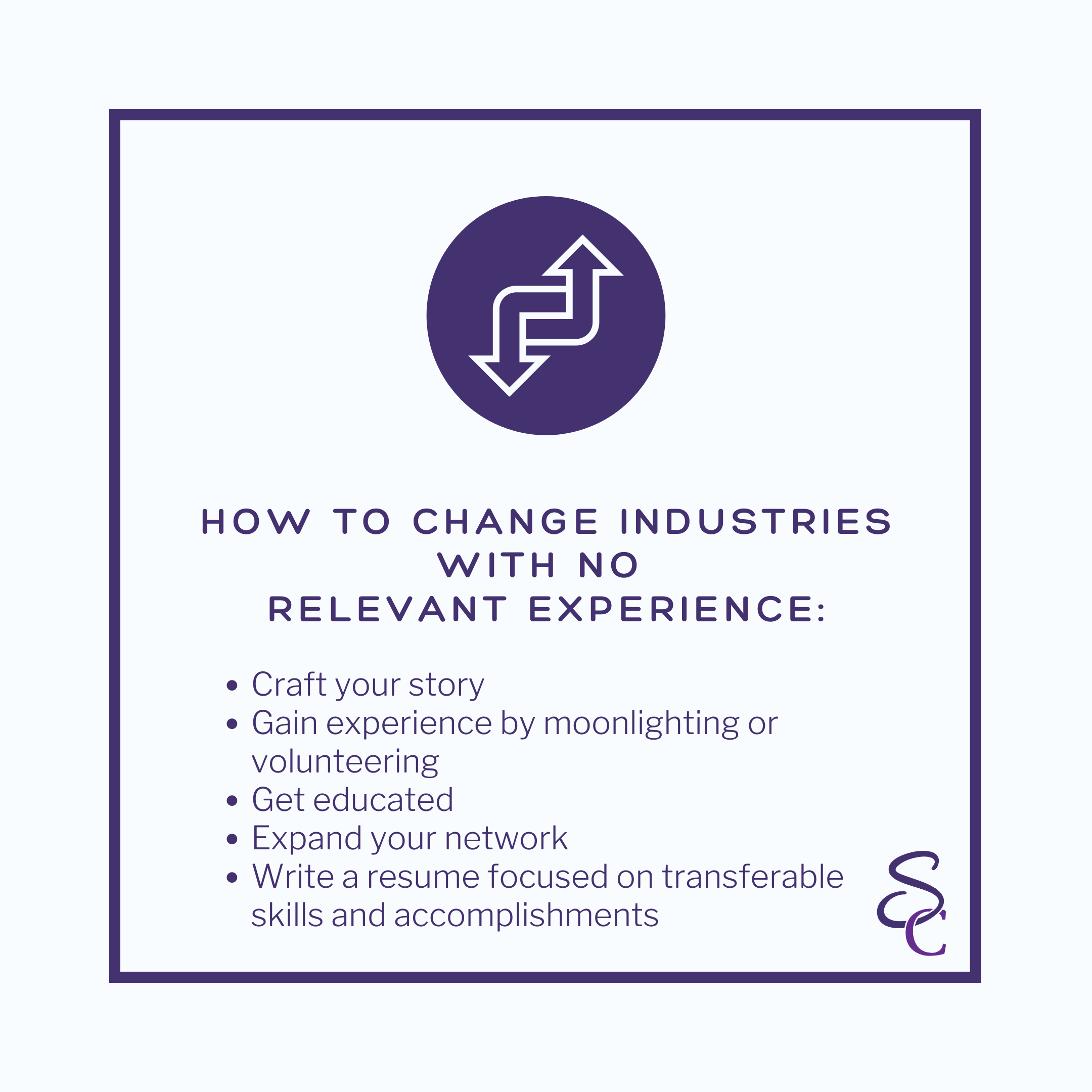 How to Change Industries with No Relevant Experience