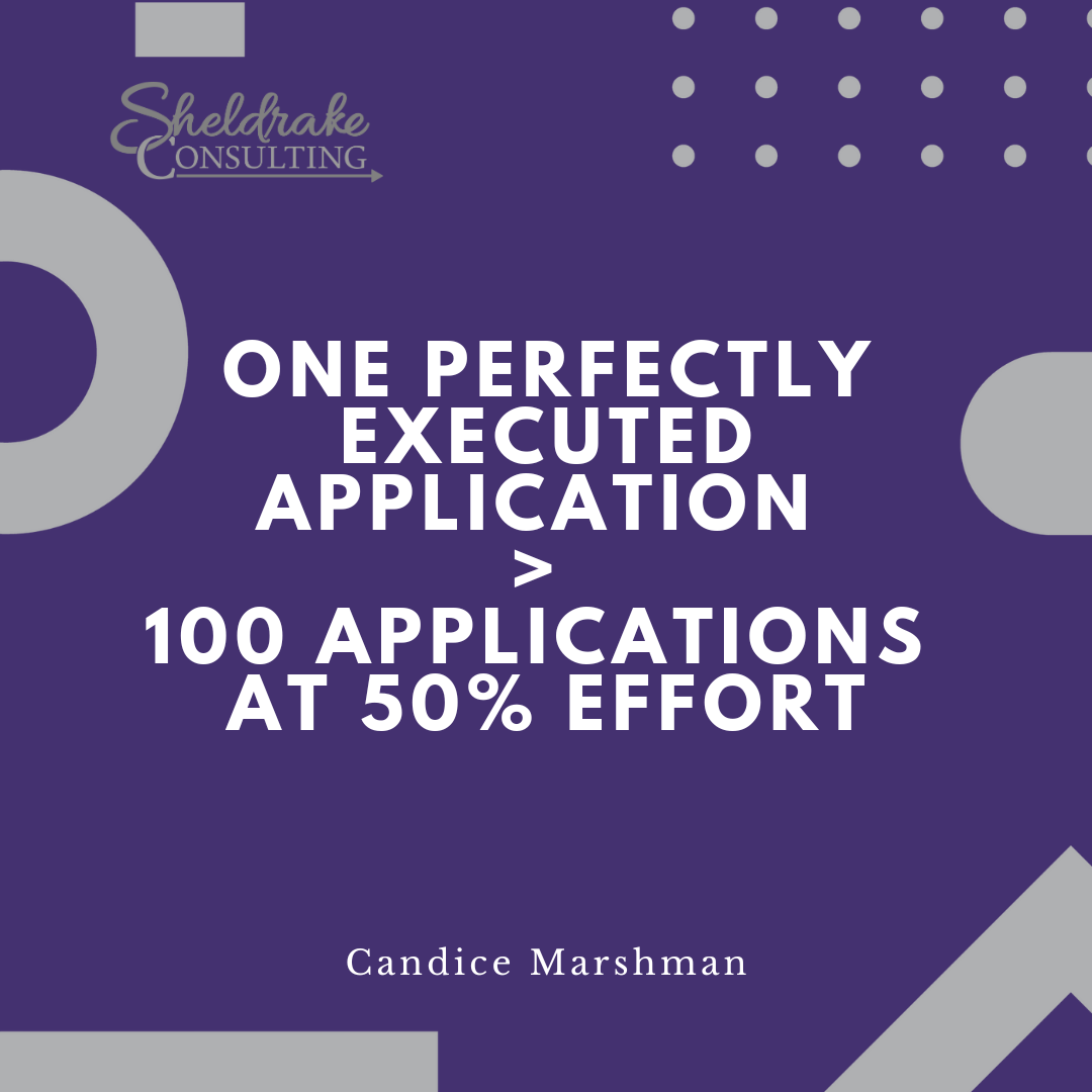 One Perfectly Executed Application > 100 Applications at 50% Effort