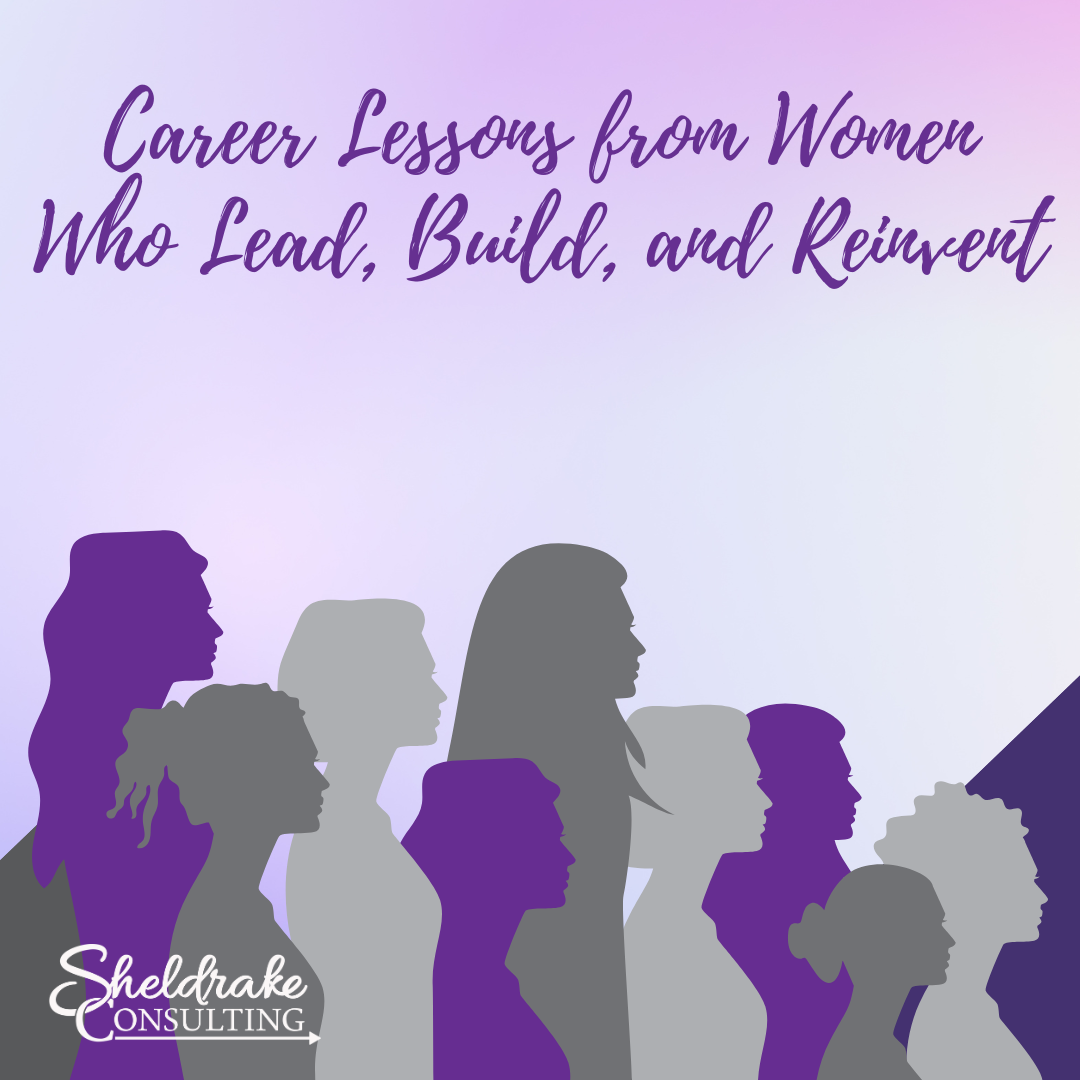 Career Lessons from Women Who Lead, Build, and Reinvent
